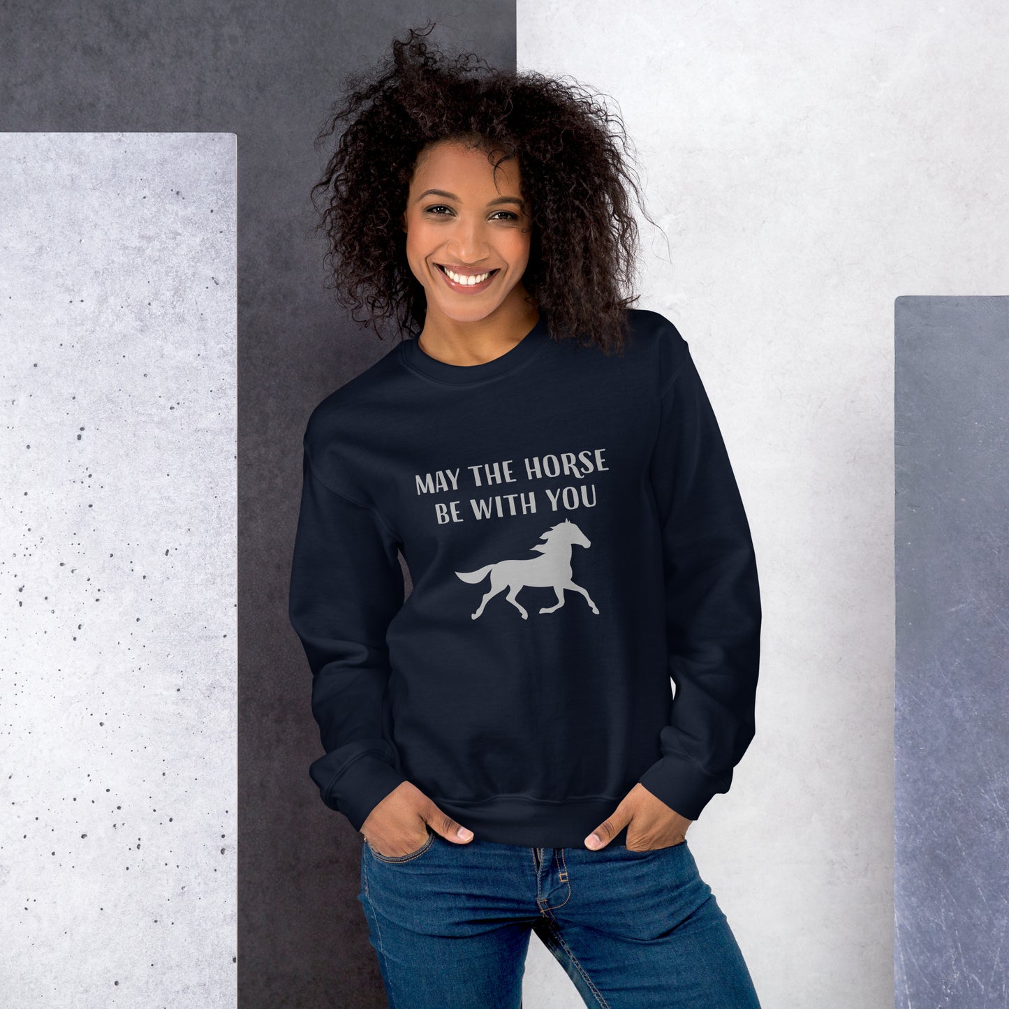 May the Horse be with You - Unisex Sweatshirt